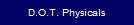 D.O.T. Physicals
